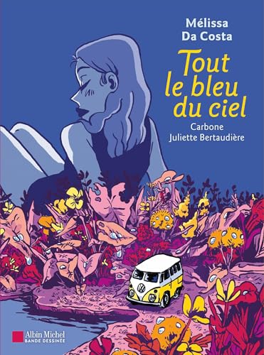 Tout le bleu du ciel (BD) von ALBIN MICHEL