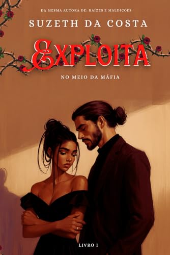Exploita (No Meio Da Máfia, Band 1) von Independently published