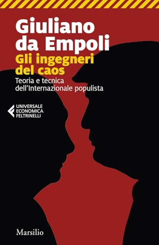 Gli ingegneri del caos. Teoria e tecnica dell’Internazionale populista (Universale economica Feltrinelli) von Marsilio