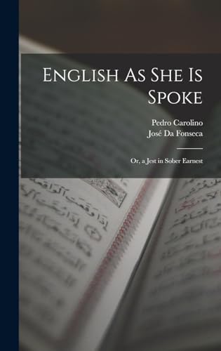 English As She Is Spoke: Or, a Jest in Sober Earnest von Legare Street Press