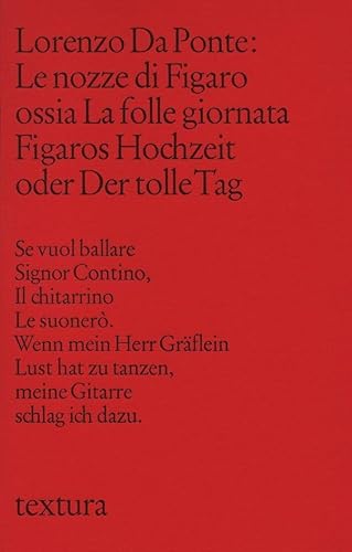 Le Nozze di Figaro ossia La Folle Giornata. Figaros Hochzeit oder Der tolle Tag: Italienisch-Deutsch (textura) Le Nozze di Figaro ossia La Folle Giornata. Figaros Hochzeit oder Der tolle Tag: Italienisch-Deutsch (textura)