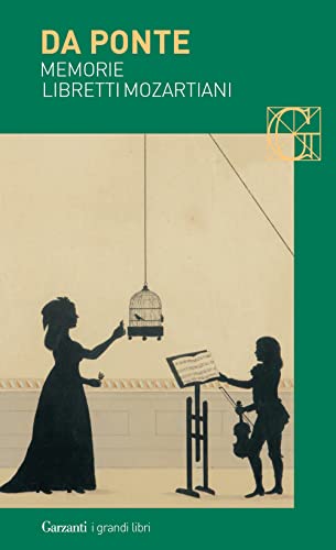 Memorie-Libretti mozartiani (I grandi libri, Band 175) von I GRANDI LIBRI