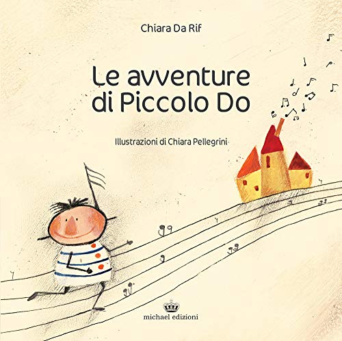 Da Rif Chiara - Le Avventure Di Piccolo Do (1 BOOKS) von Michael Edizioni