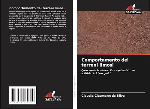 Comportamento dei terreni limosi: Quando è rinforzato con fibre e potenziato con additivi chimici e organici von VDM Verlag