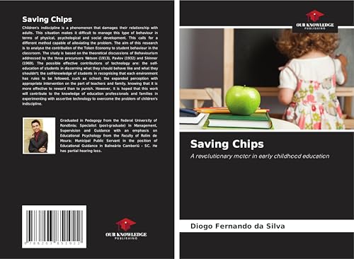 Saving Chips: A revolutionary motor in early childhood education von Our Knowledge Publishing