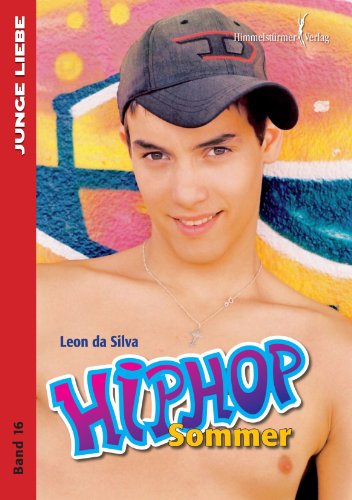 Hiphop Sommer: Junge Liebe Bd. 16 von Production House GmbH - Abteilung Himmelstuermer