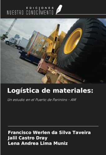 Logística de materiales:: Un estudio en el Puerto de Parintins - AM von Ediciones Nuestro Conocimiento
