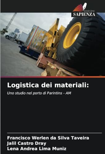 Logistica dei materiali:: Uno studio nel porto di Parintins - AM von Edizioni Sapienza