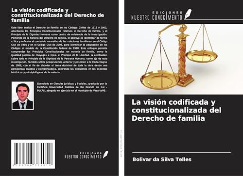 La visión codificada y constitucionalizada del Derecho de familia von Ediciones Nuestro Conocimiento