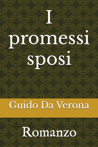 I promessi sposi: Romanzo von Independently published