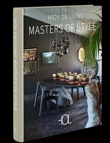 High On Living. Masters of Style von Loft Publications
