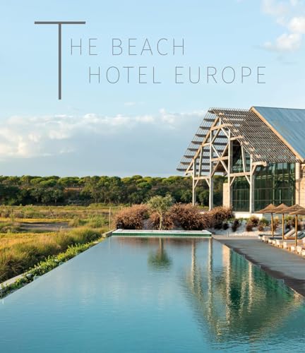 High on... Beach Hotels Europe: Wind, Waves and Water High on... Beach Hotels Europe: Wind, Waves and Water von Loft