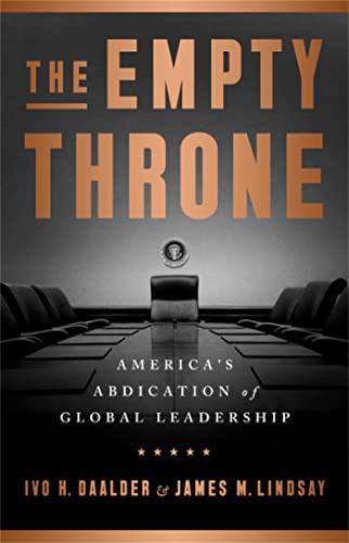 The Empty Throne: America's Abdication of Global Leadership