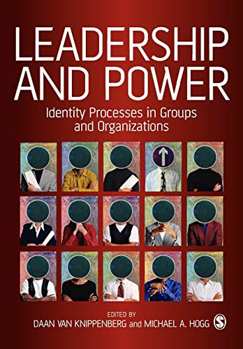 Leadership and Power: Identity Processes in Groups and Organizations von Sage Publications