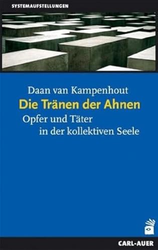 Die Tränen der Ahnen: Opfer und Täter in der kollektiven Seele