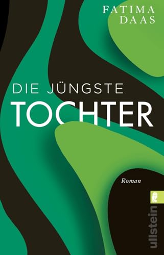 Die jüngste Tochter: Roman | Ausgezeichnet mit dem Internationalen Literaturpreis 2021 von ULLSTEIN TASCHENBUCH