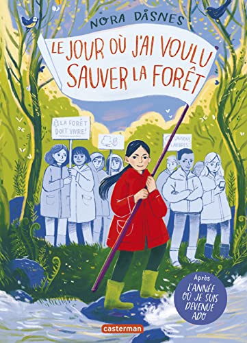 Le Jour Ou J'Ai Voulu Sauver La Foret