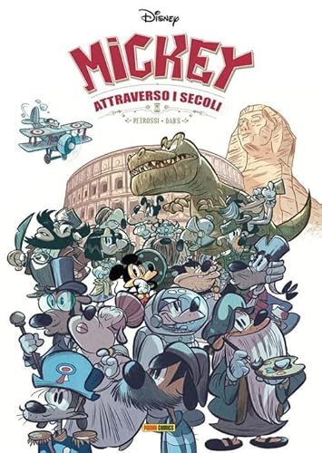 Mickey attraverso i secoli (Disney collection) von Panini Comics