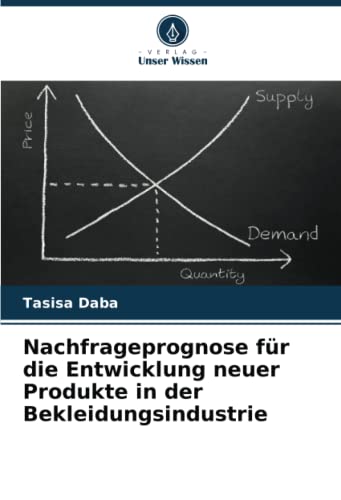 Nachfrageprognose für die Entwicklung neuer Produkte in der Bekleidungsindustrie