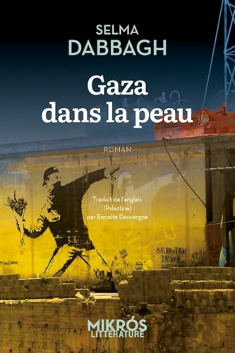 Gaza dans la peau von DE L AUBE