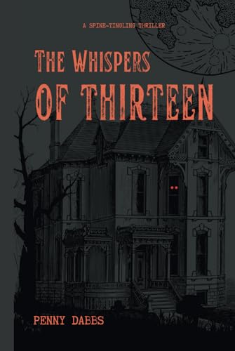 The Whispers of Thirteen von Independently published