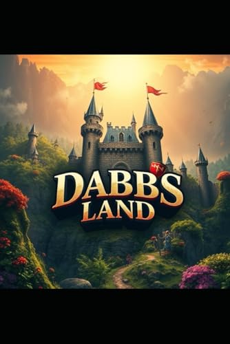 Dabbs Land: Beyond the Moongate: The Untold Stories