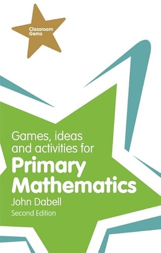 Games, Ideas & Activties for Primary Mathematics (Classroom Gems)