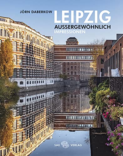 Leipzig Außergewöhnlich: Impressionen
