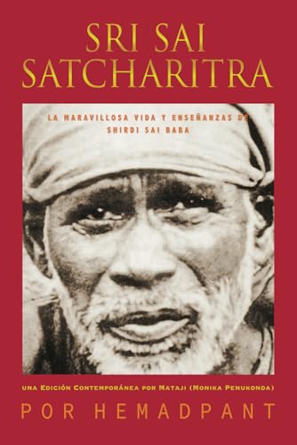 Sri Sai Satcharitra: La Maravillosa Vida y Enseñanzas de Shirdi Sai Baba von Independently published