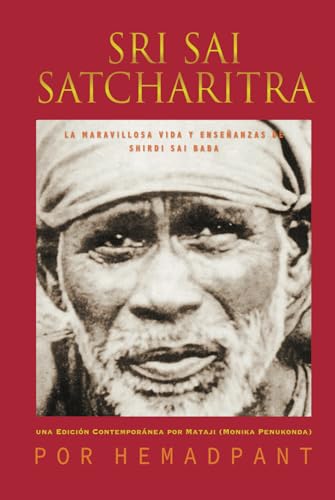 Sri Sai Satcharitra: La Maravillosa Vida y Enseñanzas de Shirdi Sai Baba von Independently published