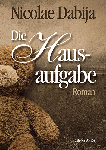 Die Hausaufgabe: Roman