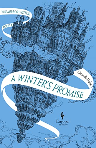 A Winter's Promise: The Mirror Visitor Book 1 (The Mirror Visitor Quartet, 1)