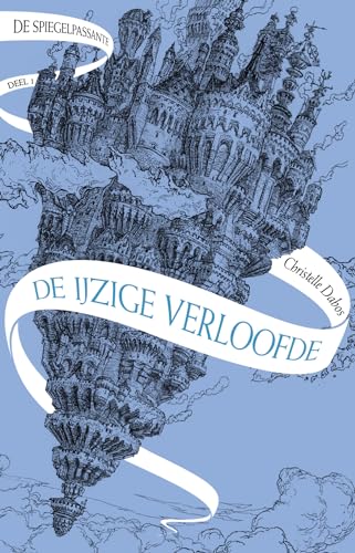 De ijzige verloofde (De spiegelpassante, 1)