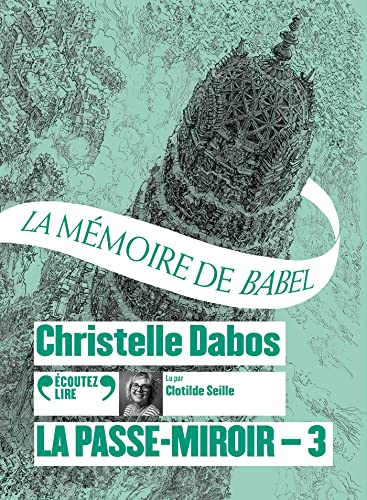 La Passe-miroir: La Mémoire de Babel (3)