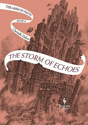 The Storm of Echoes: The Mirror Visitor Book 4 (The Mirror Visitor Quartet, 4)