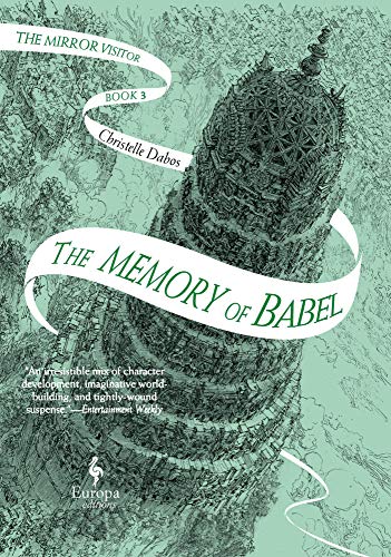 The Memory of Babel: Book 3 of The Mirror Visitor Quartet (The Mirror Visitor Quartet, 3) von Europa Editions