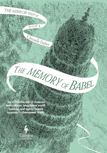 The Memory of Babel: Book Three of the Mirror Visitor Quartet (The Mirror Visitor, 3, Band 3) von Europa Editions