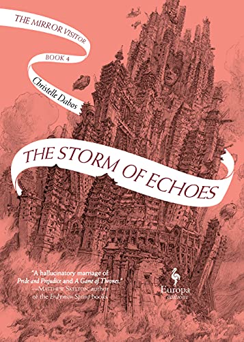 The Storm of Echoes: Book Four of the Mirror Visitor Quartet (Mirror Visitor Quartet, 4)