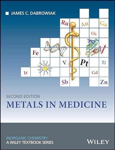 Metals in Medicine (Inorganic Chemistry: Wiley Series of Advanced Textbooks) von Wiley