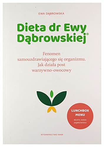 Dieta dr Ewy Dąbrowskiej: Fenomen samouzdrawiającego się organizmu. Jak działa post warzywno-owocowy