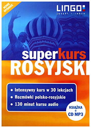 Rosyjski Superkurs: Kompletny zestaw do samodzielnej nauki. Kurs + rozmówki + audiokurs (SUPERKURSY) von Lingo