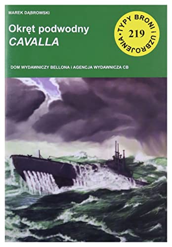 Okręt podwodny CAVALLA (TYPY BRONI I UZBROJENIA)