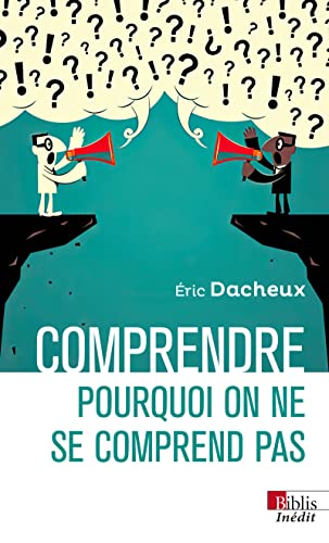 Comprendre pourquoi on ne se comprend pas von CNRS EDITIONS