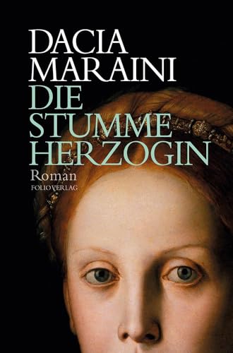 Die stumme Herzogin: Roman (Transfer Bibliothek) von Folio Verlagsges. Mbh