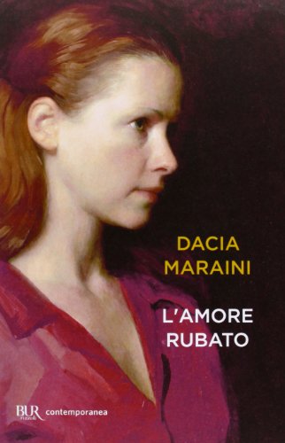 L'amore rubato (BUR Contemporanea) von Rizzoli - RCS Libri