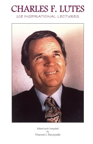 Charles F. Lutes: 108 Inspirational lectures von Independently published