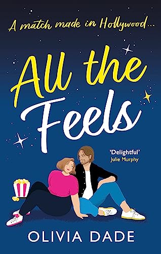 All the Feels: a heart-warming Hollywood romance von Hachette