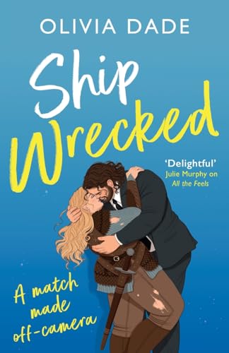 Ship Wrecked: a heart-warming Hollywood romance