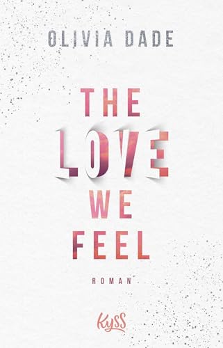 The Love we feel