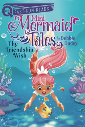 The Friendship Wish: Mini Mermaid Tales 1: A QUIX Book von Aladdin